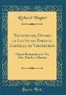 Richard Wagner - Tannhäuser, Ovvero la Lotta dei Bardi al Castello di Varteburgo