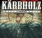 KÄRBHOLZ - Rastlos, 1 Audio-CD (Livre audio)