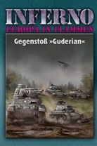 Reinhardt Möllmann - Inferno - Europa in Flammen - Gegenstoß "Guderian"