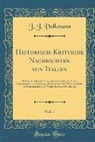 J. J. Volkmann - Historisch-Kritische Nachrichten von Italien, Vol. 1