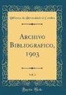 Biblioteca da Universidade de Coimbra - Archivo Bibliográfico, 1903, Vol. 3 (Classic Reprint)