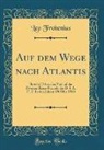 Leo Frobenius - Auf dem Wege nach Atlantis