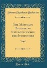 Johann Matth¿ Bechstein, Johann Matthaus Bechstein, Johann Matthäus Bechstein - Joh. Matthäus Bechsteins Naturgeschichte der Stubentiere