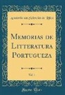 Academia Das Sciencias De Lisboa - Memorias de Litteratura Portugueza, Vol. 1 (Classic Reprint)