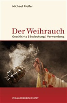Michael Pfeifer - Der Weihrauch