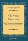 François Fénelon - OEuvres Choisies