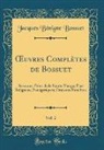 Jacques Bénigne Bossuet - OEuvres Complètes de Bossuet, Vol. 2
