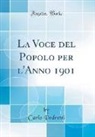 Carlo Pedretti - La Voce del Popolo per l'Anno 1901 (Classic Reprint)