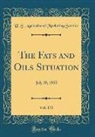 U. S. Agricultural Marketing Service - The Fats and Oils Situation, Vol. 173