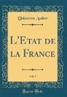 Unknown Author - L'État de la France, Vol. 5 (Classic Reprint)