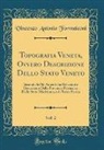 Vincenzo Antonio Formaleoni - Topografia Veneta, Ovvero Descrizione Dello Stato Veneto, Vol. 2