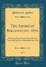 Unknown Author - The American Bibliopolist, 1876, Vol. 8