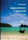 Eric Archer - Familjenöjen i Thailand