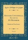 Louis-Philippe De Ségur - Histoire Universelle, Ancienne Et Moderne, Vol. 10
