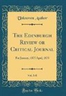 Unknown Author - The Edinburgh Review or Critical Journal, Vol. 141