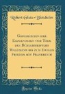 Robert Glutz-Blotzheim - Geschichten der Eidgenossen vom Tode des Bürgermeisters Waldmann bis zum Ewigen Frieden mit Frankreich (Classic Reprint)