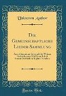 Unknown Author - Die Gemeinschaftliche Lieder-Sammlung