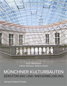 Lotha Altmann, Lothar Altmann, Kur Faltlhauser, Kurt Faltlhauser, Sabine Hey, Sabine Heym - Münchner Kulturbauten
