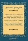 Ferdinand Freiligrath - Verzeichniss Der Von Ferdinand Freiligrath Nachgelassenen Bibliothek, Besonders Reichhaltig in Der Deutschen Und Englischen Classischen Literatur
