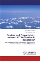 Md Safiul Islam Afrad, Md. Safiul Islam Afrad, Foyez Ahme Prodhan, Foyez Ahmed Prodhan - Barriers and Preparedness towards ICT Utilization in Bangladesh