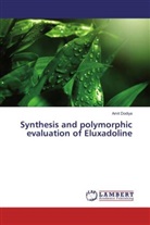 Amit Dodiya - Synthesis and polymorphic evaluation of Eluxadoline