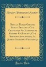Terziari Francescani Secolari - Regula Tertij Ordinis Sancti Francisci Cum Cerimonijs Ad Induendum Fratres Et Sorores, Cum Sermone Amplissimo, Ac Quibus Gaudeant Priuilegijs (Classic Reprint)