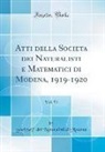 Società Dei Naturalisti Di Modena, Societa` dei Naturalisti di Modena - Atti della Società dei Naturalisti e Matematici di Modena, 1919-1920, Vol. 51 (Classic Reprint)