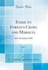 U. S. Foreign Agricultural Service - Index to Foreign Crops and Markets, Vol. 9