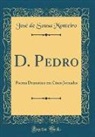 José De Sousa Monteiro - D. Pedro