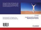 Igo Gvozdanovic, Igor Gvozdanovic, Ivana Paradinovic - Fundamentals of Islamic Banking and Finance