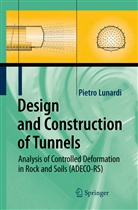 Pietro Lunardi - Design and Construction of Tunnels