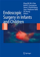 Klaas N. M. A. Bax, Klaas N.M.A. Bax, E Georgeson, K E Georgeson, K. E. Georgeson, K.E. Georgeson... - Endoscopic Surgery in Infants and Children