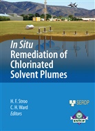 Han F Stroo, Hans F Stroo, Herb Ward, Herb Ward, Hans F. Stroo, C. Herb Ward - In Situ Remediation of Chlorinated Solvent Plumes