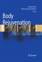 Mura Alam, Murad Alam, Pongprutthipan, Pongprutthipan, Marisa Pongprutthipan - Body Rejuvenation