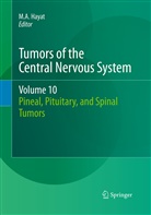 A Hayat, M A Hayat, M. A. Hayat, M.A. Hayat - Tumors of the Central Nervous System - 10: Tumors of the Central Nervous System, Volume 10