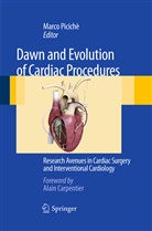 Marco Piciche, Marc Picichè, Marco Picichè - Dawn and Evolution of Cardiac Procedures