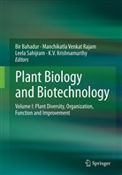 Bir Bahadur, K. V. Krishnamurthy, K.V. Krishnamurthy, Leela Sahijram, Leela Sahijram et al, Manchikatl Venkat Rajam... - Plant Biology and Biotechnology