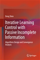 Dong Shen - Iterative Learning Control with Passive Incomplete Information