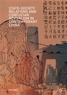 Qin Pang - State-Society Relations and Confucian Revivalism in Contemporary China