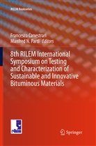 Francesc Canestrari, Francesco Canestrari, N Partl, N Partl, Manfred N. Partl - 8th RILEM International Symposium on Testing and Characterization of Sustainable and Innovative Bituminous Materials