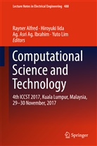 Ag. Asri Ag. Ibrahim, Rayner Alfred, Ag Asri Ag Ibrahim et al, Ag. Asri Ag. Ibrahim Ibrahim, Hiroyuk Iida, Hiroyuki Iida... - Computational Science and Technology