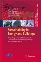 Robert J. Howlett, Robert J Howlett et al, Lakhmi C Jain, Nacer M'Sirdi, Azi Namaane, Aziz Namaane - Sustainability in Energy and Buildings