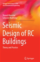 Suhasini Madhekar, Shara Manohar, Sharad Manohar - Seismic Design of RC Buildings