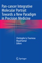 Kamal, Kamal, Maud Kamal, Christoph Le Tourneau, Christophe Le Tourneau - Pan-cancer Integrative Molecular Portrait Towards a New Paradigm in Precision Medicine