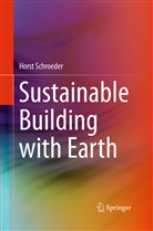 Horst Schroeder - Sustainable Building with Earth