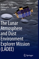 Richar C Elphic, Richard C Elphic, Richard C. Elphic, Christopher T. Russell, T Russell, T Russell - The Lunar Atmosphere and Dust Environment Explorer Mission (LADEE)