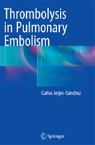 Carlos Jerjes-Sánchez - Thrombolysis in Pulmonary Embolism