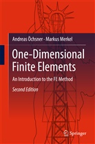 Markus Merkel, Andrea Öchsner, Andreas Öchsner - One-Dimensional Finite Elements