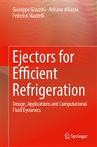 Giusepp Grazzini, Giuseppe Grazzini, Fede Mazzelli, Federico Mazzelli, Adrian Milazzo, Adriano Milazzo - Ejectors for Efficient Refrigeration