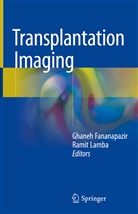 Ghane Fananapazir, Ghaneh Fananapazir, Lamba, Lamba, Ramit Lamba - Transplantation Imaging